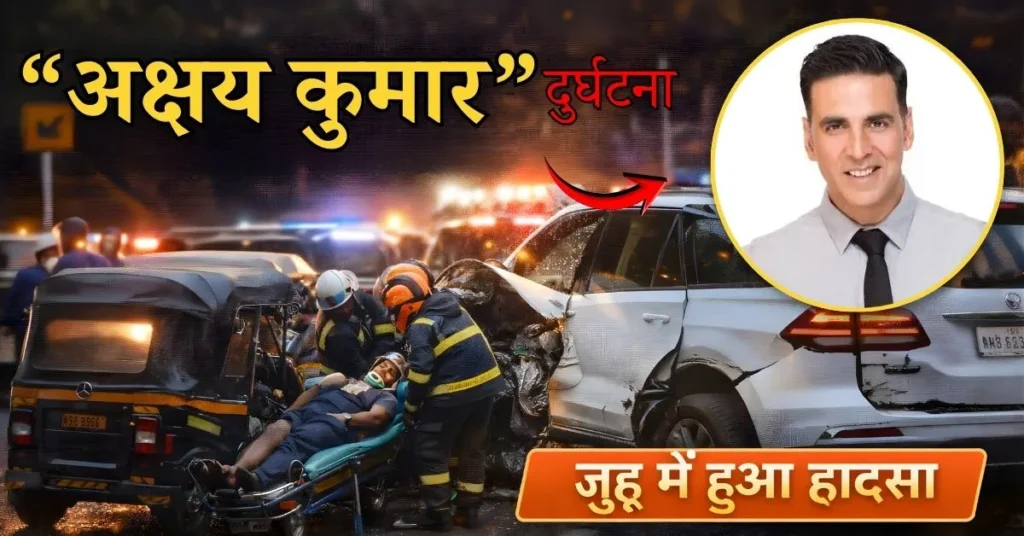 akshay kumar accident news